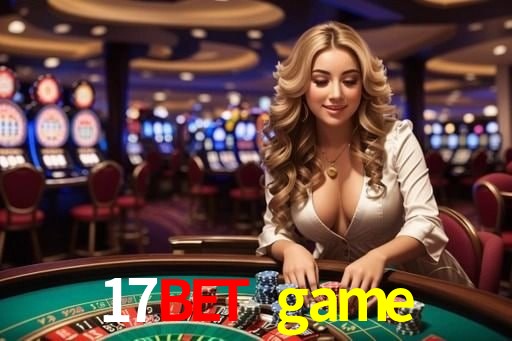 VIP Casino 17bet game