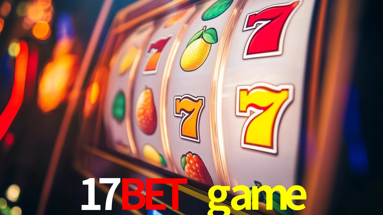 17bet game,17bet.game