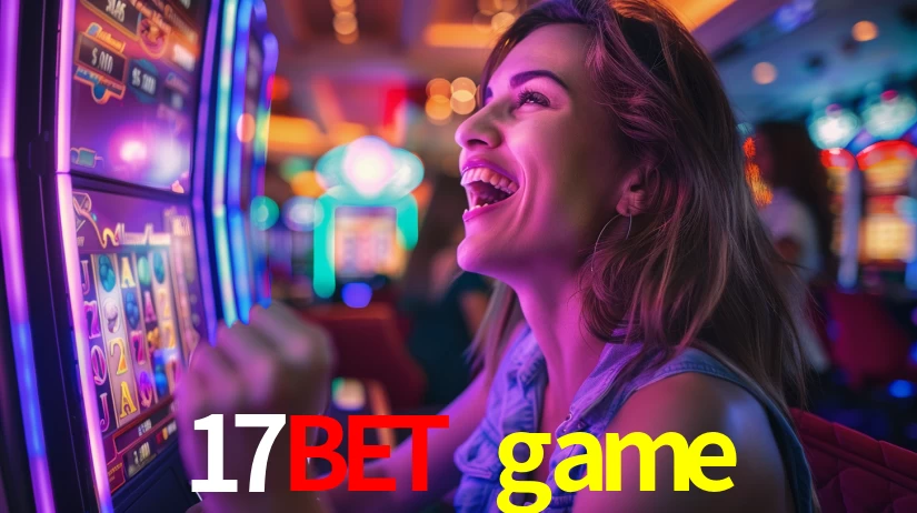 17bet game,17bet.game
