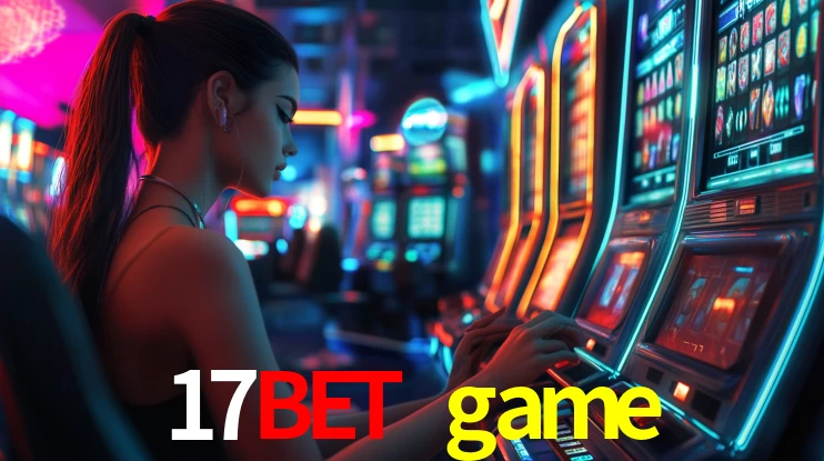17bet game,17bet.game
